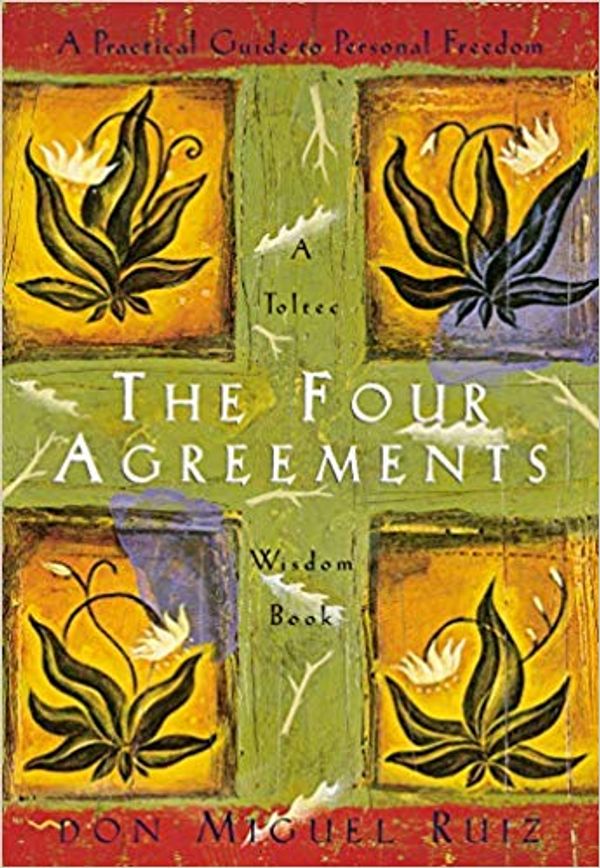 Cover of The Four Agreements by Don Miguel Ruiz