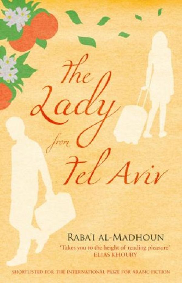 Cover of The Lady from Tel Aviv by Raba'i al-Madhoun