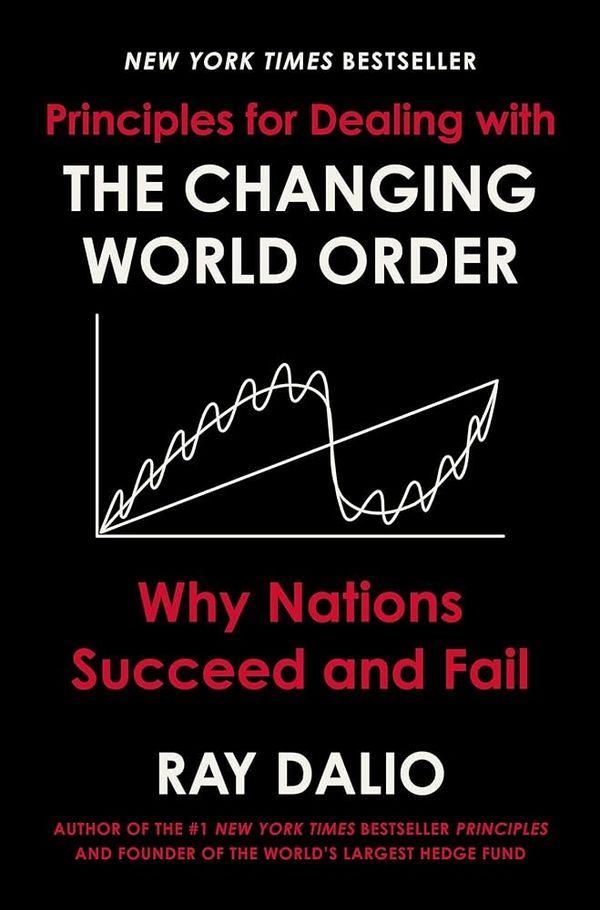 Cover of Principles for Dealing with the Changing World Order by Ray Dalio