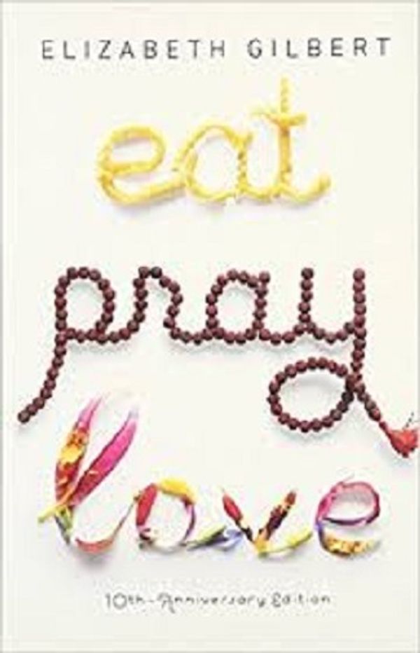 Cover of Eat Pray love by Elizabeth Gilbert