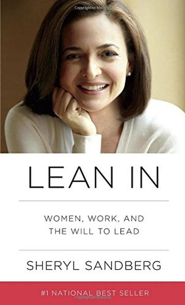 Cover of Lean In. Women, Work and the Will to Lead by Sheryl Sandberg