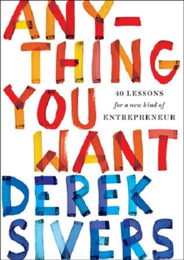 Cover of Anything You Want by Derek Sivers