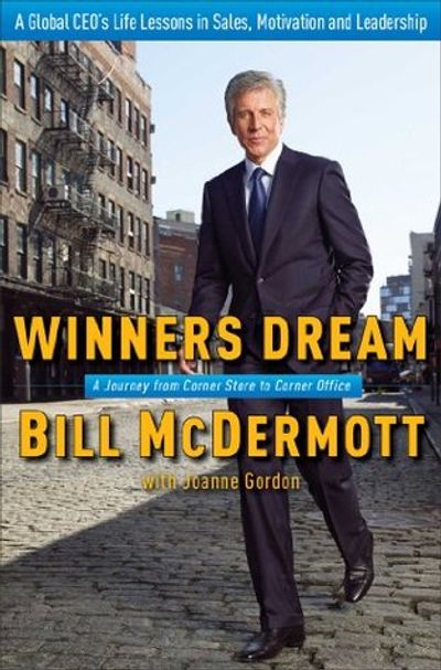 Cover of Winners Dream. A Journey from Corner Store to Corner Office by Bill McDermott with Joanne Gordon