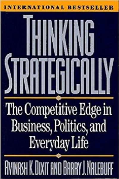 Cover of Think Strategically, The competitive edge in Business, Politics and Everyday Life by Avinash Dixit and Barry Nalebuff