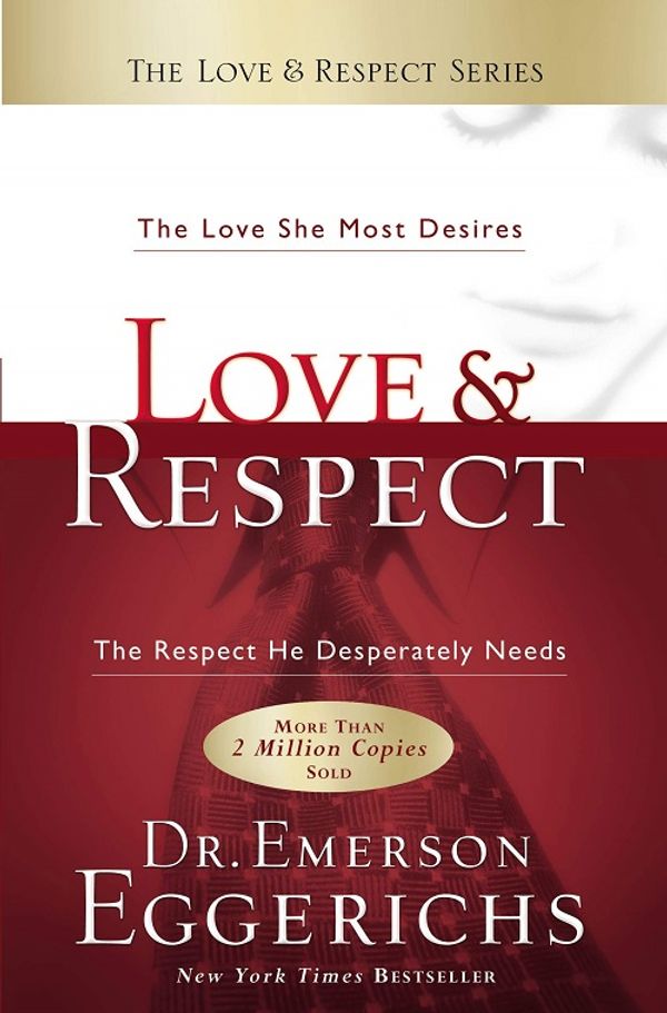 Cover of Love and Respect by Dr. Emerson Eggerichs
