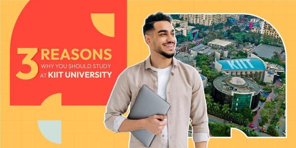 3 Reasons Why You Should Study at KIIT University