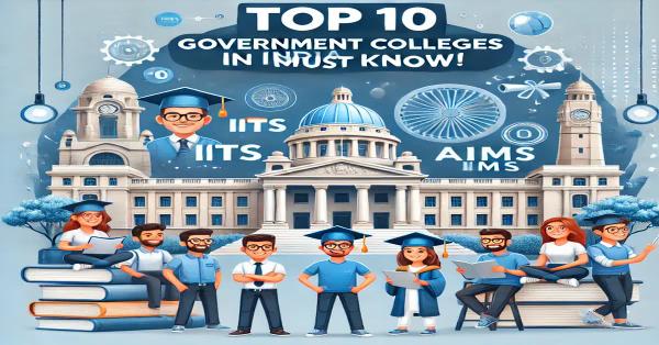 Top 10 Government Colleges in India