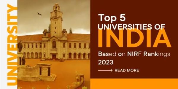 Top 5 Universities of India Based on NIRF Rankings