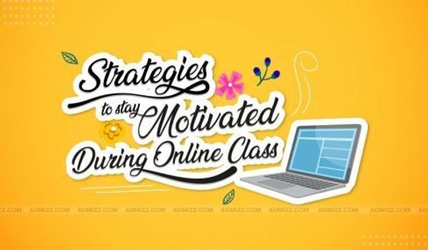 Strategies to Stay Motivated During Online Class