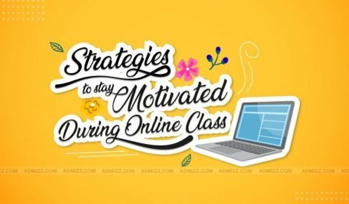 Strategies to Stay Motivated During Online Class