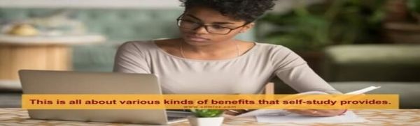Benefits of Self Study for Students