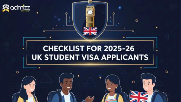 Checklist for 2025–26 UK Student Visa Applicants