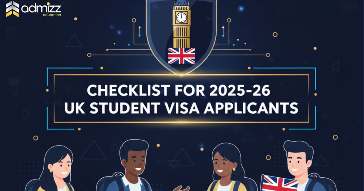 Checklist for 2025–26 UK Student Visa Applicants