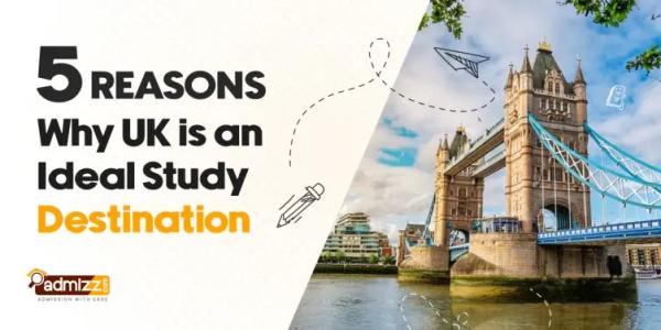 5 Reasons Why UK is an Ideal Study Destination