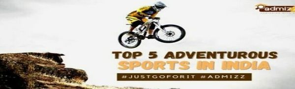 Top 5 Adventurous Sport in India
