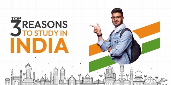 Top 3 Reasons to Study in India
