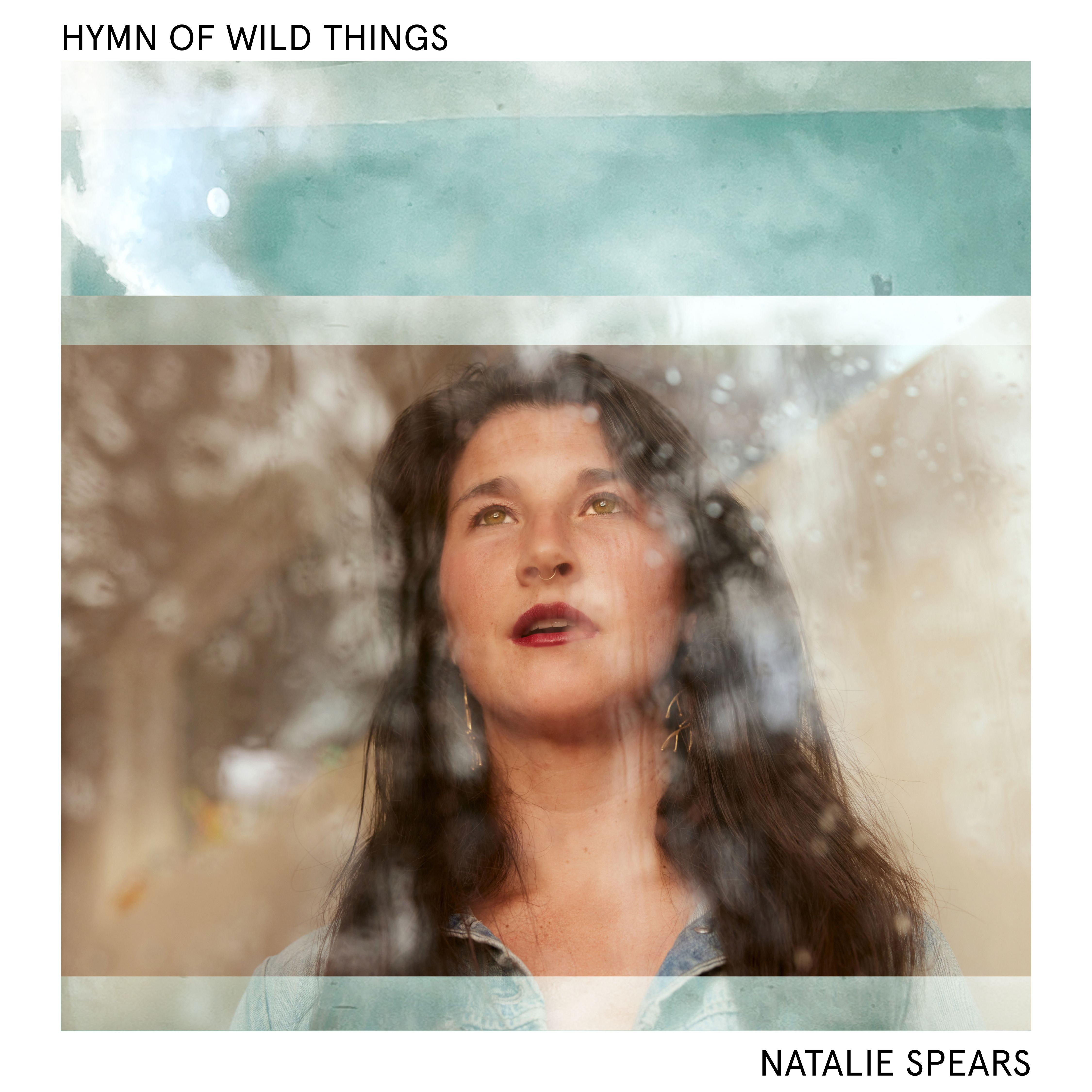 Natalie Spears Hymn of Wild Things
