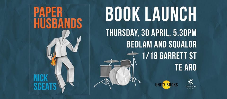 Off-site Book Launch: Paper Husbands by Nick Sceats