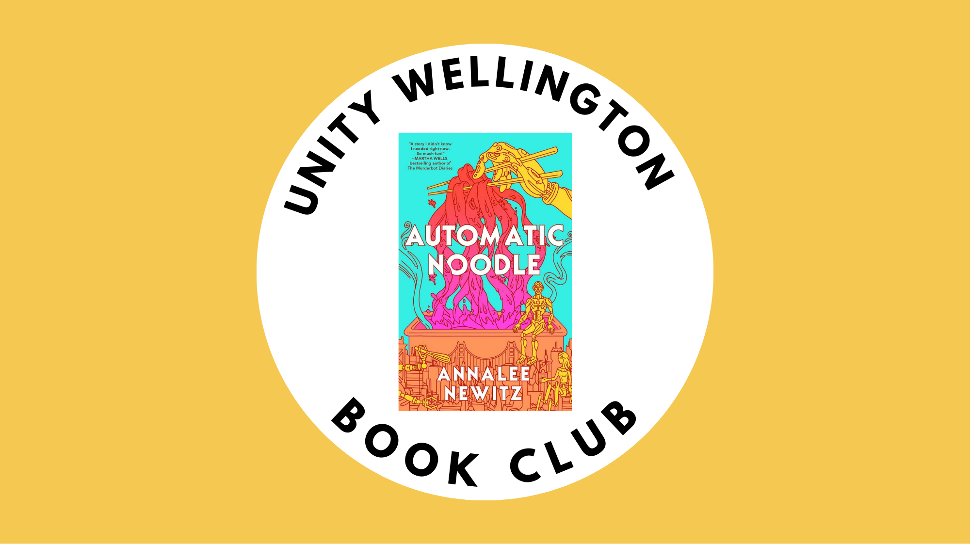 Wellington March Book Club: Automatic Noodle by Annalee Newitz