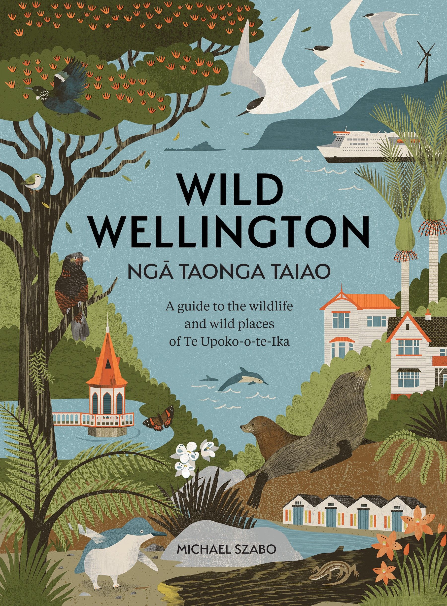 Book Launch: Wild Wellington Ngā Taonga Taiao: A guide to the wildlife and wild places of Te Upoko-o-te-Ika