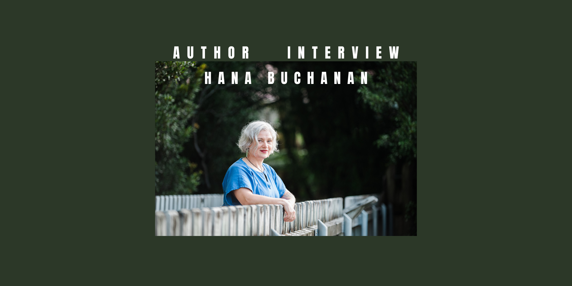 Author Interview with Hana Buchanan 