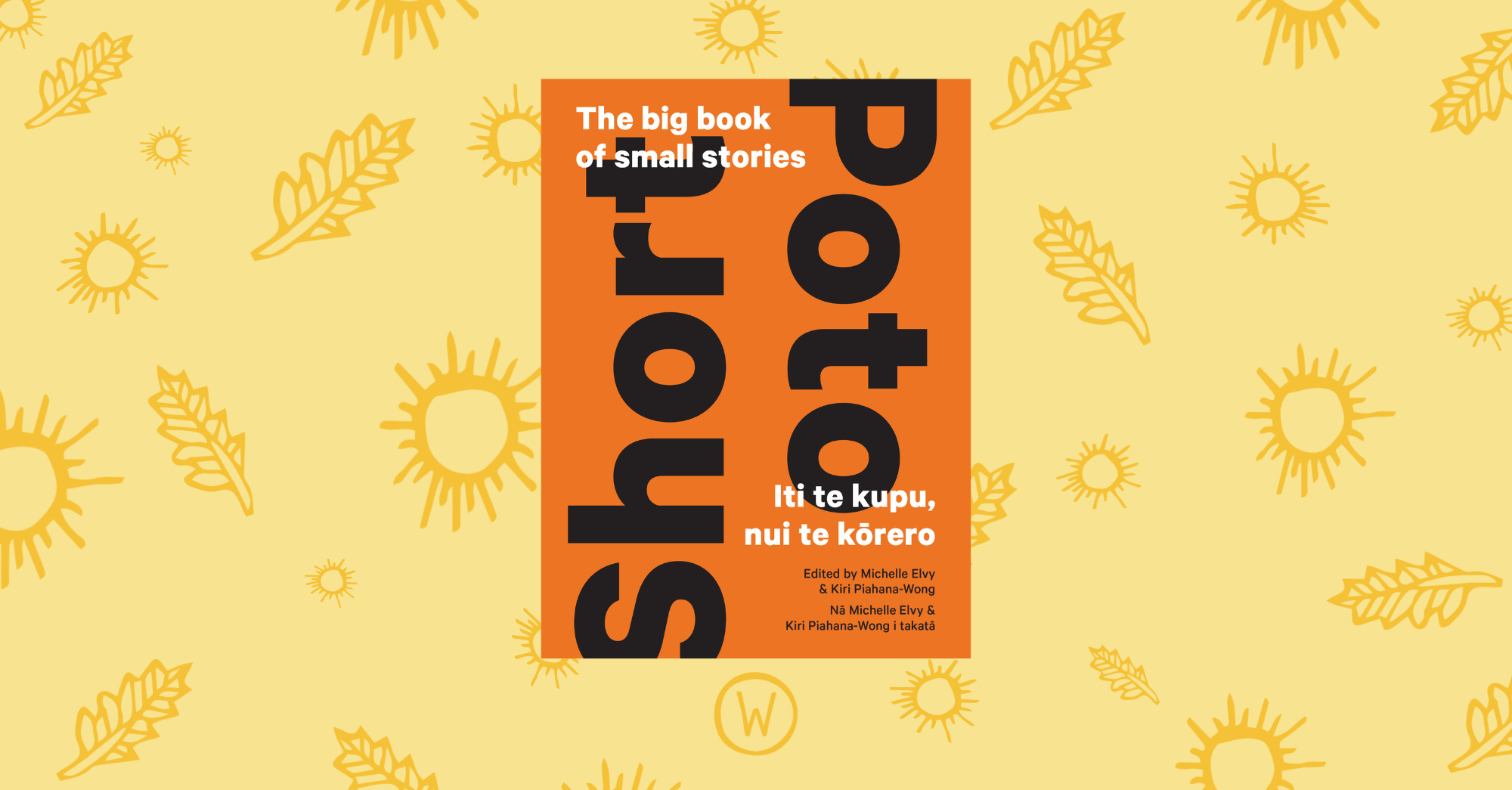 Lunchtime Reading: Short | Poto: The big book of small stories | Iti te kupu, nui te kōrero