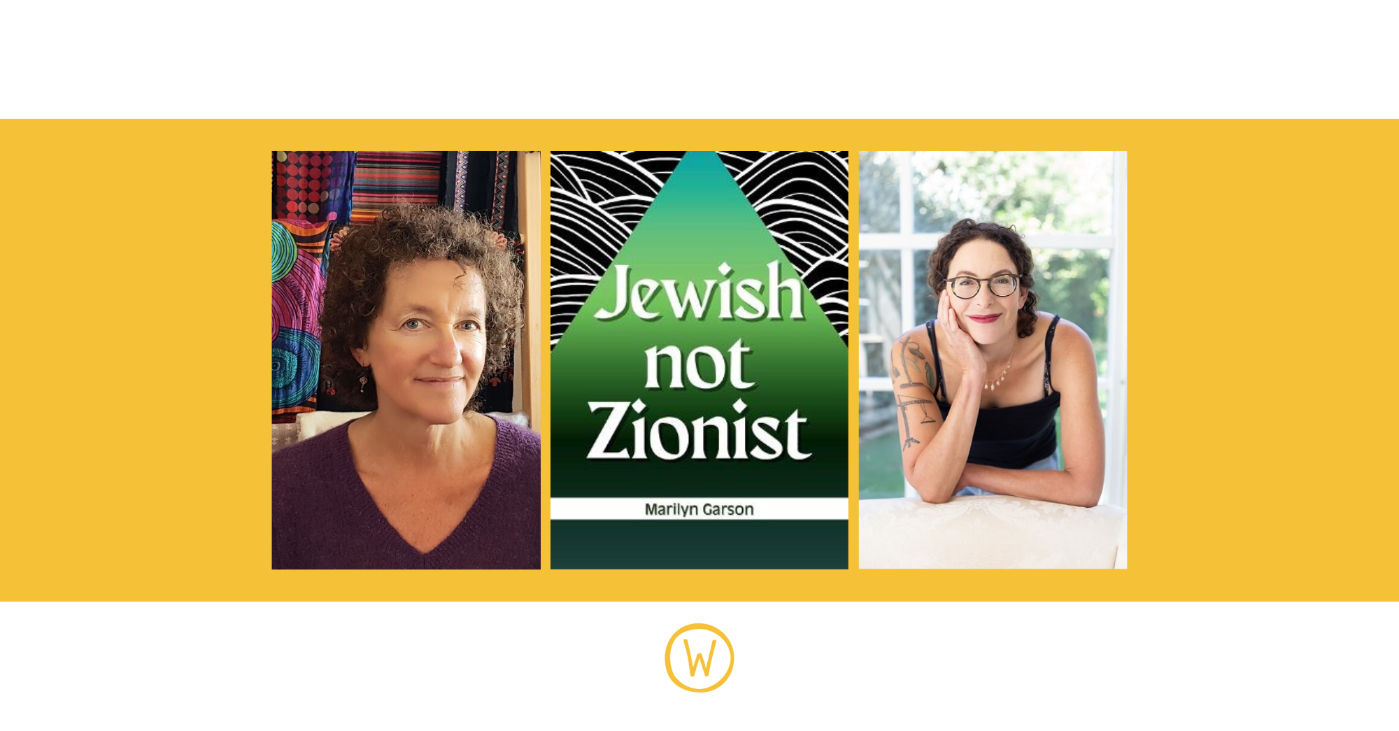 Author Talk: Jewish, Not Zionist: Marilyn Garson in conversation with Gigi Fenster