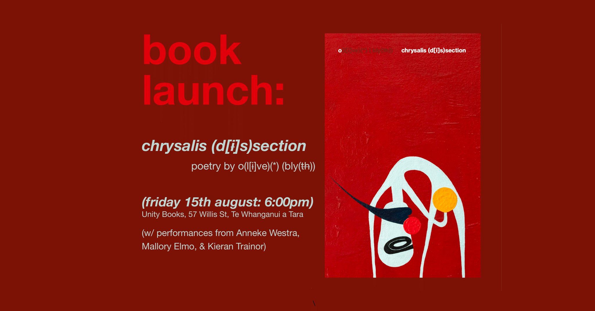 Book Launch: chrysalis (d[i]s)section by o(l[i]ve)(*) (bly(th))