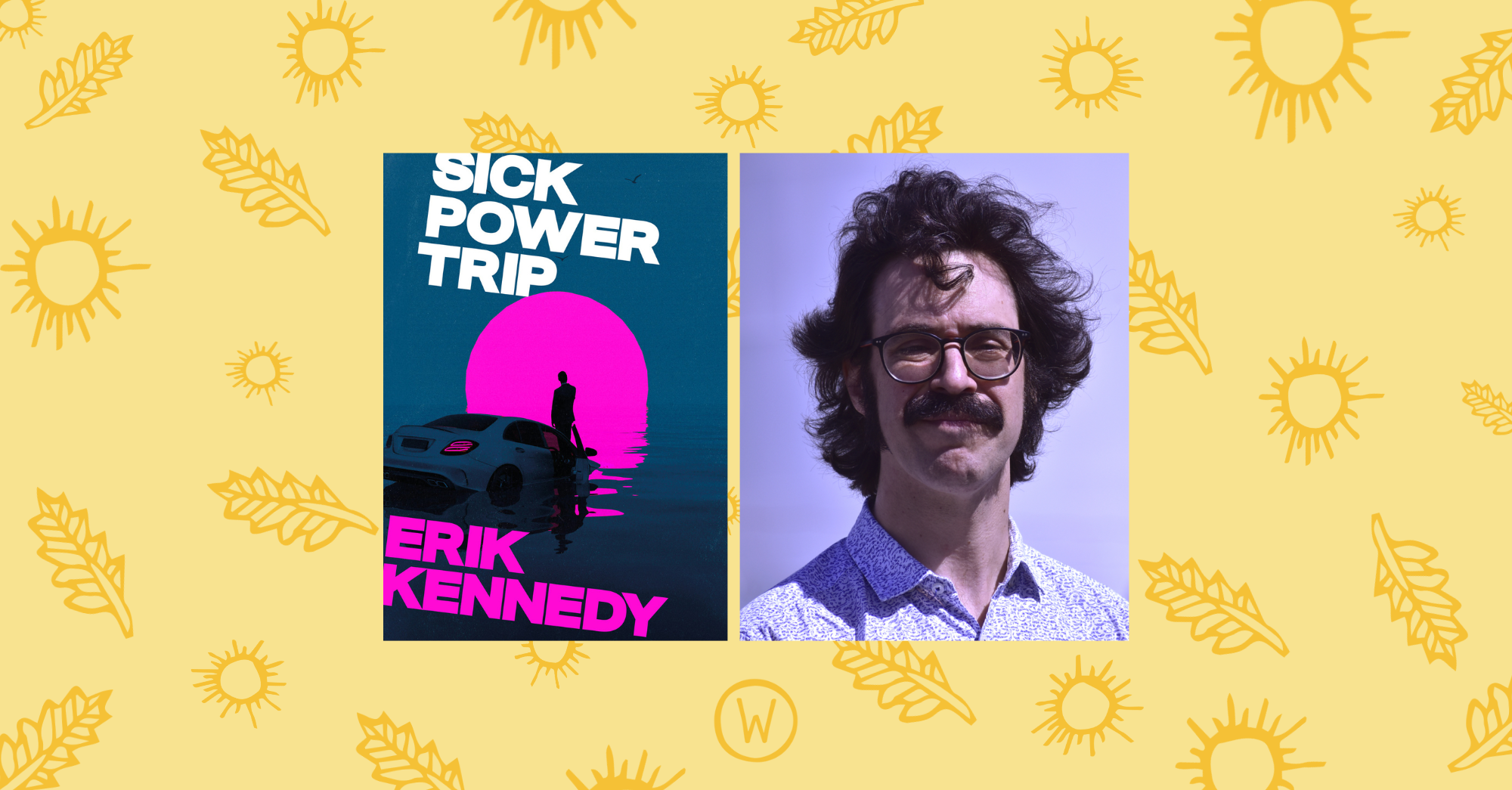 Author Talk: Sick Power Trip by Erik Kennedy