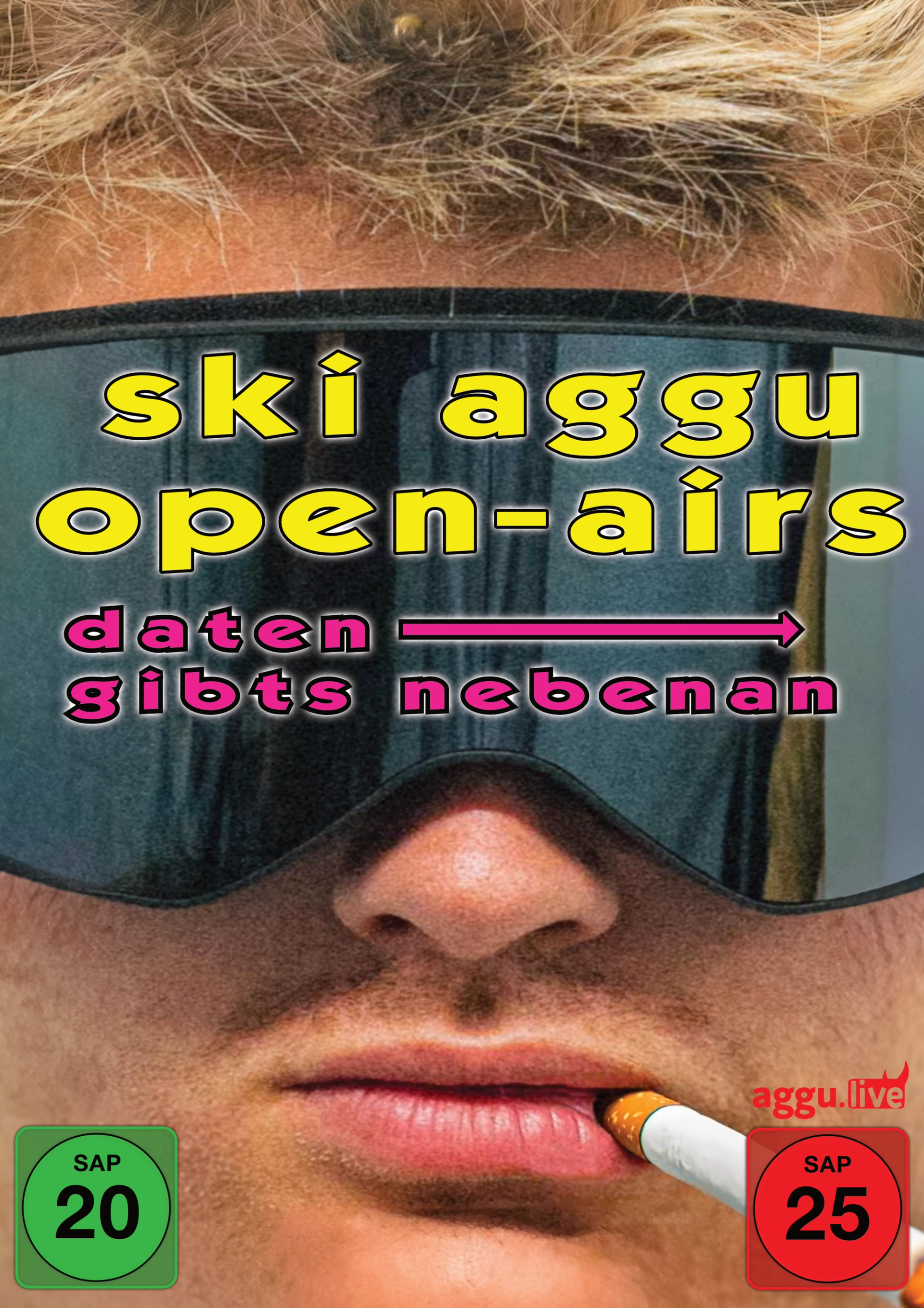 Poster with a close-up face in mirrored ski goggles, a cigarette in the mouth, yellow lettering "ski aggu open-airs" and two mock age-rating badges.