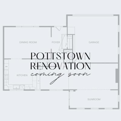 Pottstown Renovation