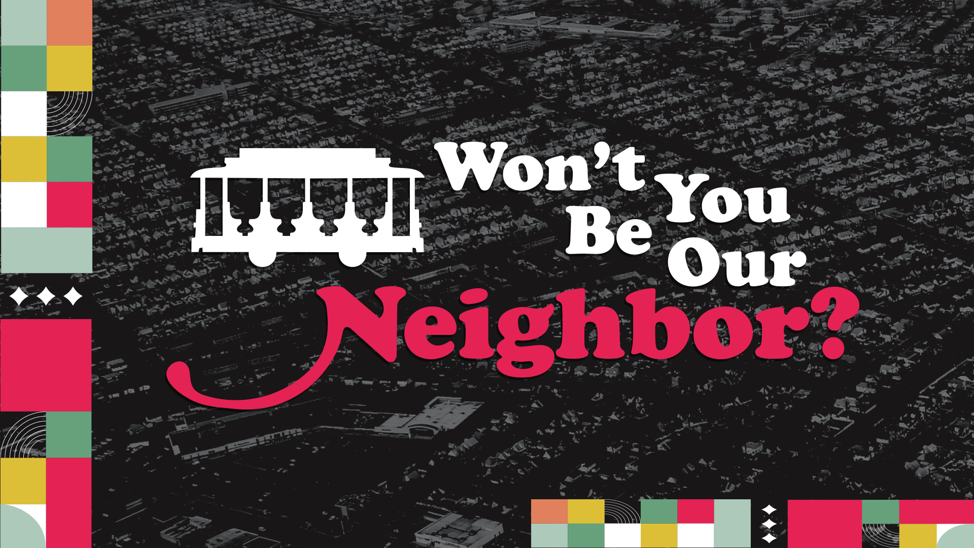 Won't You Be My Neighbor