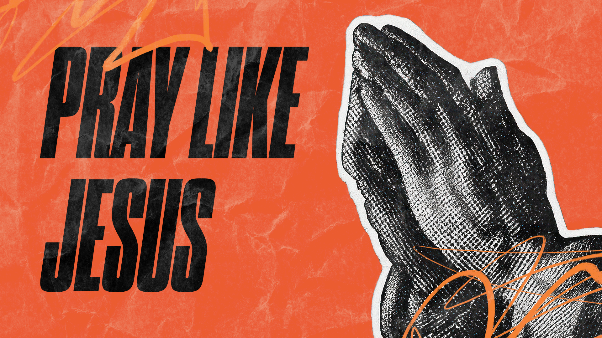 Pray Like Jesus