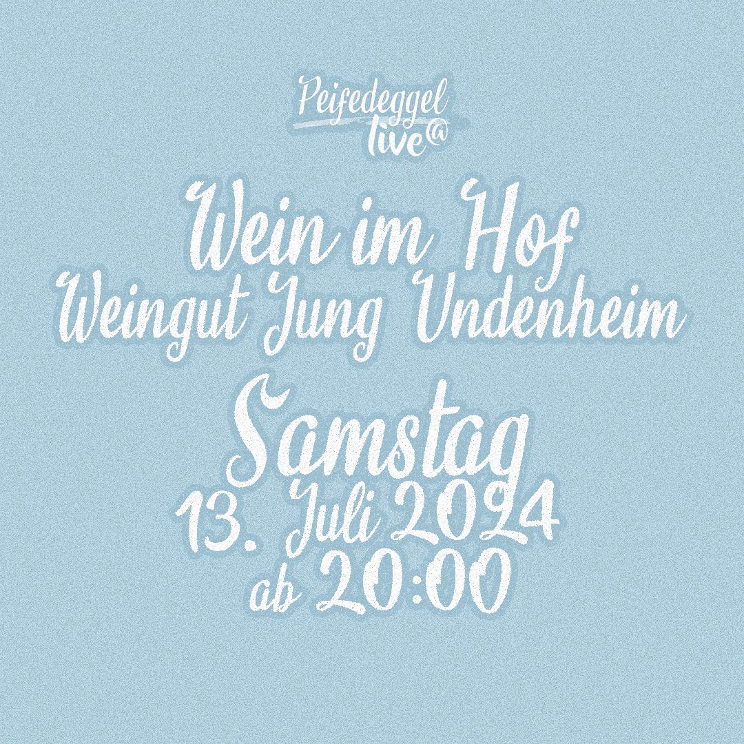 Peifedeggel live beim @wein.macht.jung Hoffest, Undenheim, Samstag, 13. Juli 2024 20:00 Uhr  #Peifedeggel #WeingutJung #Undenheim #Gitarrenmusik #Konzert #Schorlegewitter #Rhein #Livemusik #Rheinhessen #Pfalz #Weinfest #Hoffest #Unnerum