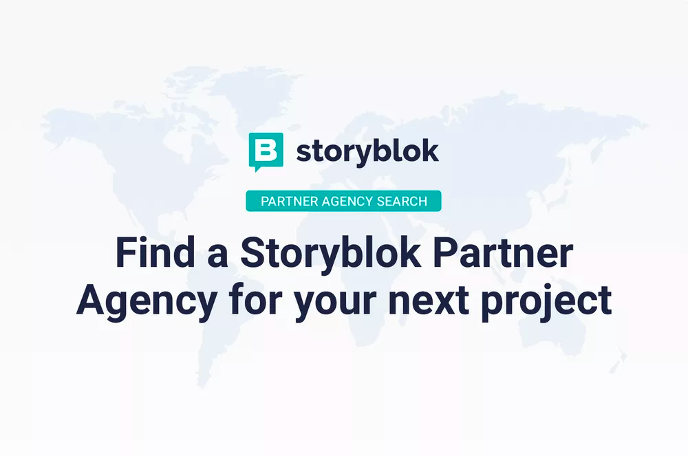 How to Choose a Storyblok Partner
