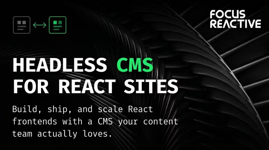 FocusReactive banner promoting headless CMS for React sites with bold white and green text on a dark abstract background