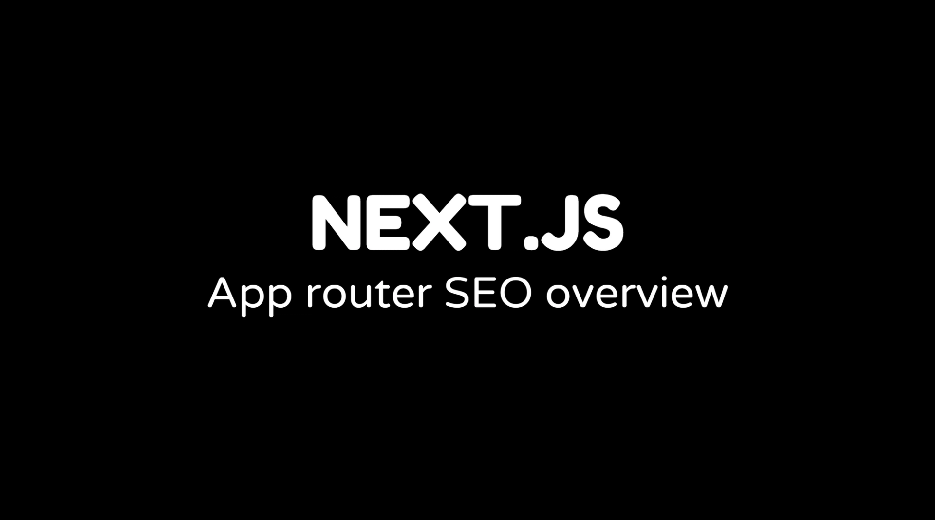 Next.js app router SEO overview