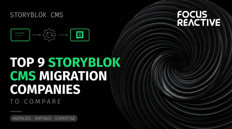 Top 9 Storyblok CMS Migration Companies (2026 Roundup)