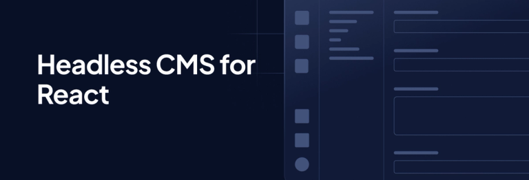 Best Headless CMS for React in 2025
