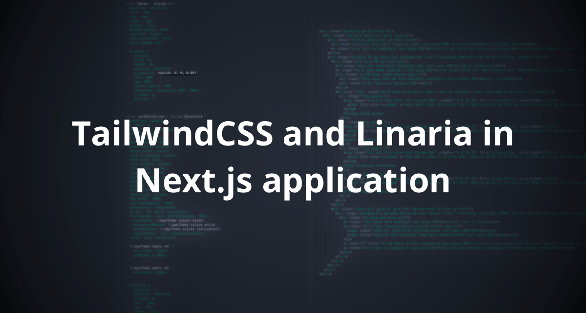 Beyond the Basics: Exploring TailwindCSS and Linaria in Next.js - From Installation to Performance Optimization