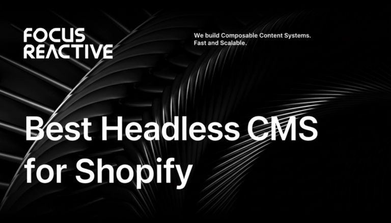 Best Headless CMS for Shopify: Sanity & Storyblok for Headless Commerce