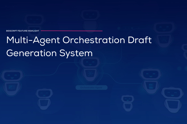 BidScript multi-agent orchestration draft generation system — AI bid writing software for automated tender and proposal drafts