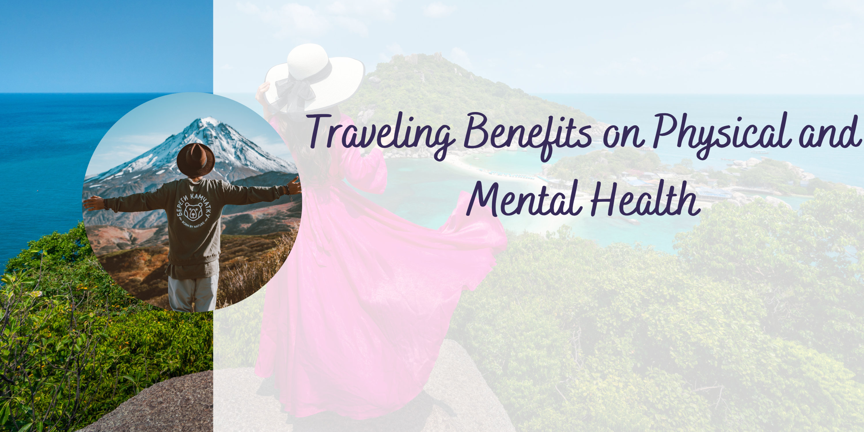 Traveling Benefits on Physical and Mental Health