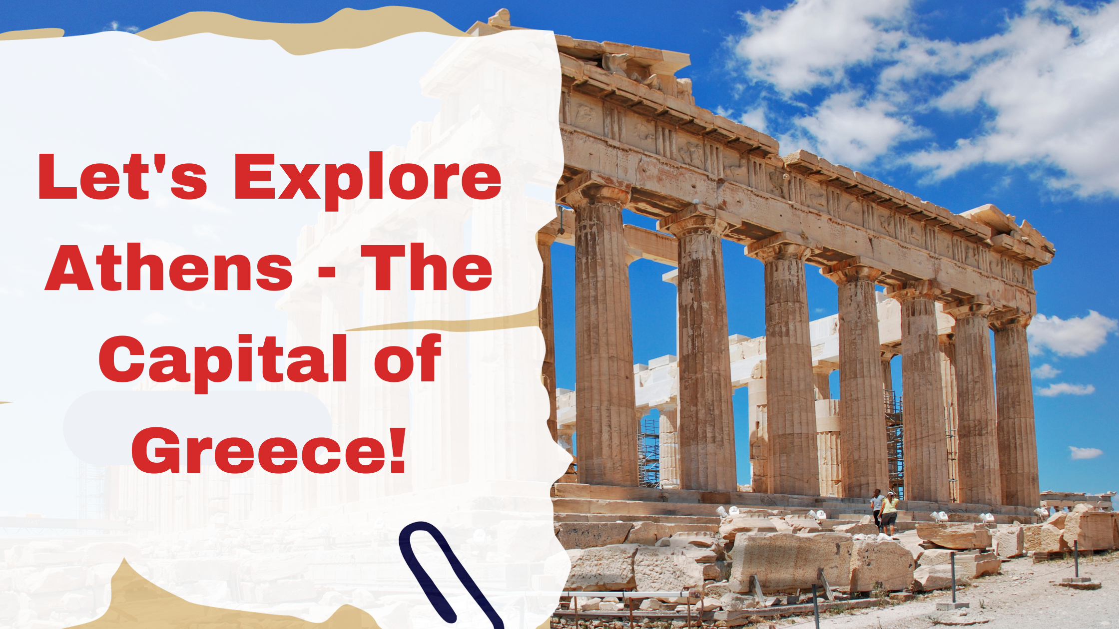 Let's Explore Athens - The Capital of Greece