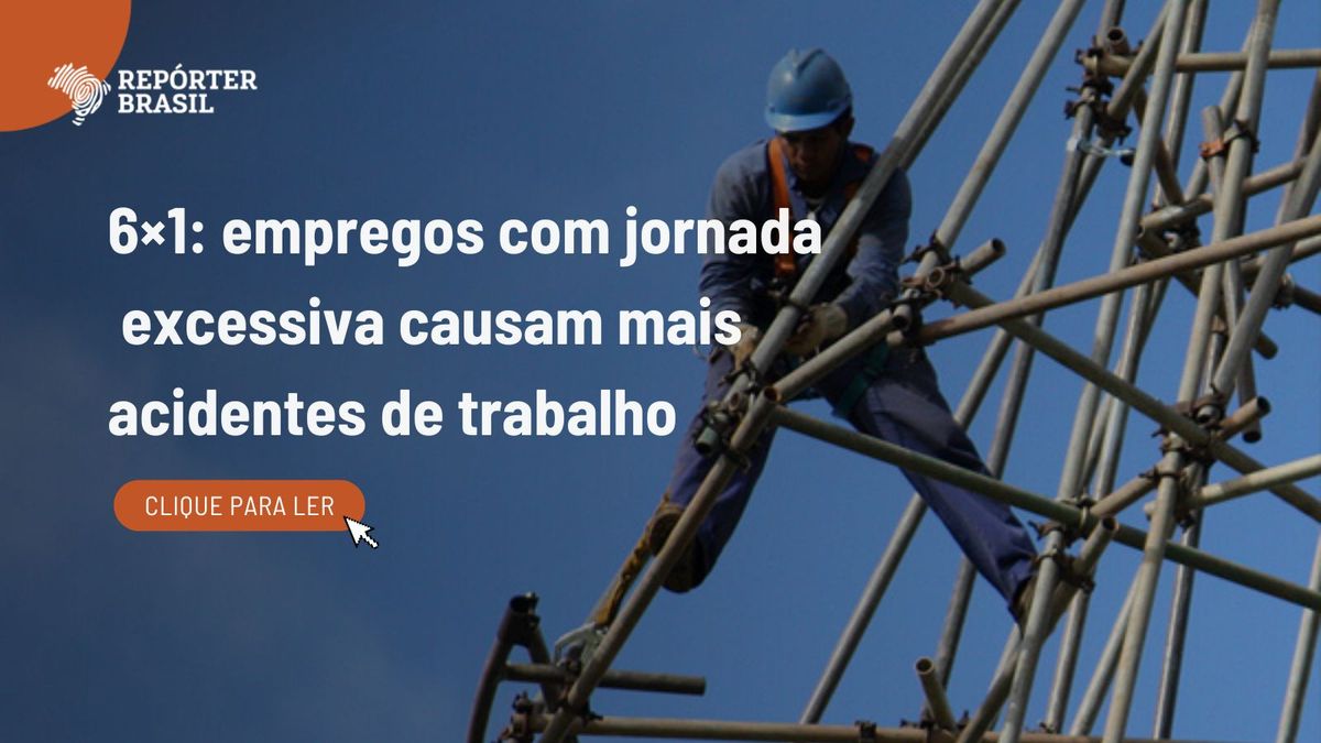 Escala 6x1: jornadas excessivas geram mais acidentes de trabalho