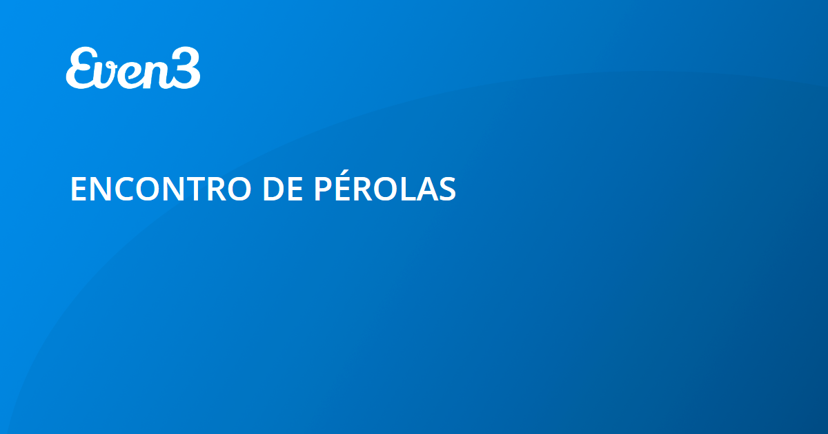 ENCONTRO DE PÉROLAS
