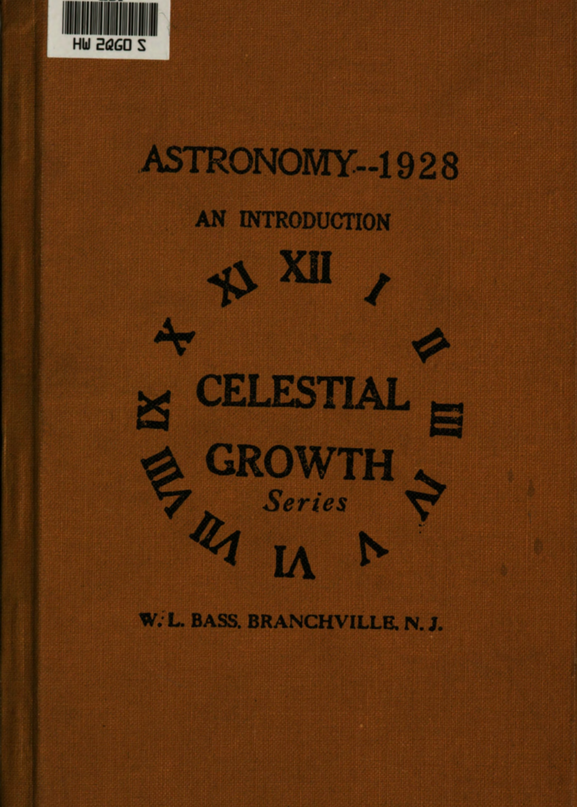 A scan of a book's half-title page, that reads "ASTRONOMY--1928 / AN INTRODUCTION / CELESTIAL GROWTH SERIES" with an illustrated clock.