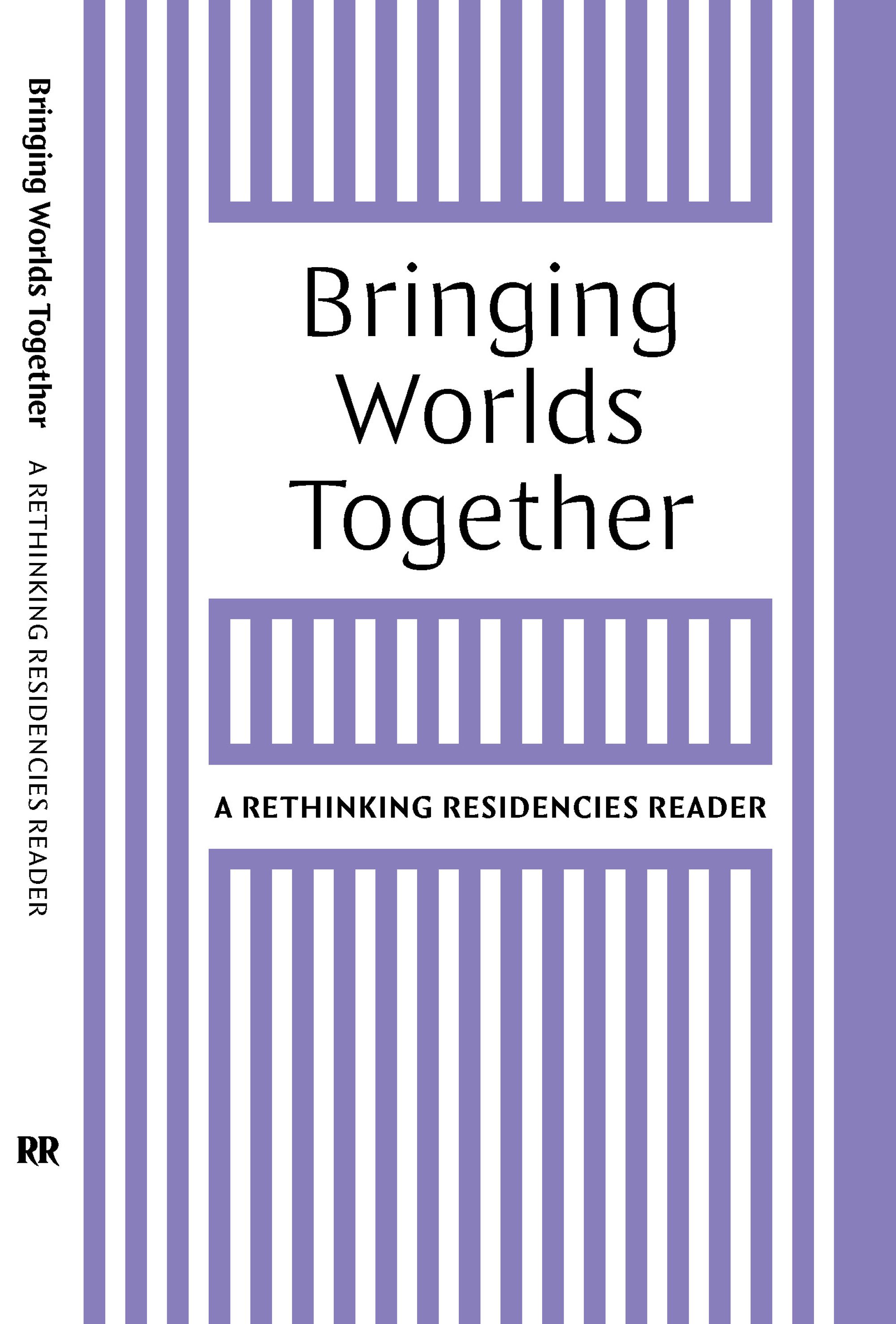Bringing Worlds Together: A Rethinking Residencies Reader Launch