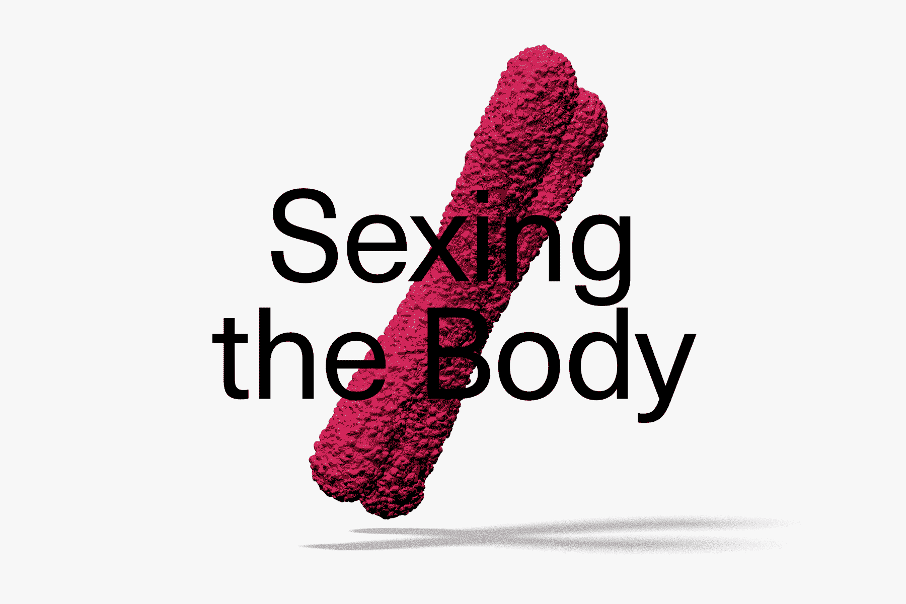 Science and Society 7 Sexing the Body