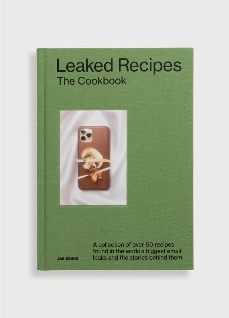 Leaked Recipes The Cookbook A Collection of over 50 Recipes Found in